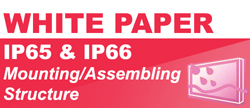 White Paper IP65 & IP66 Mounting Assembling Structure